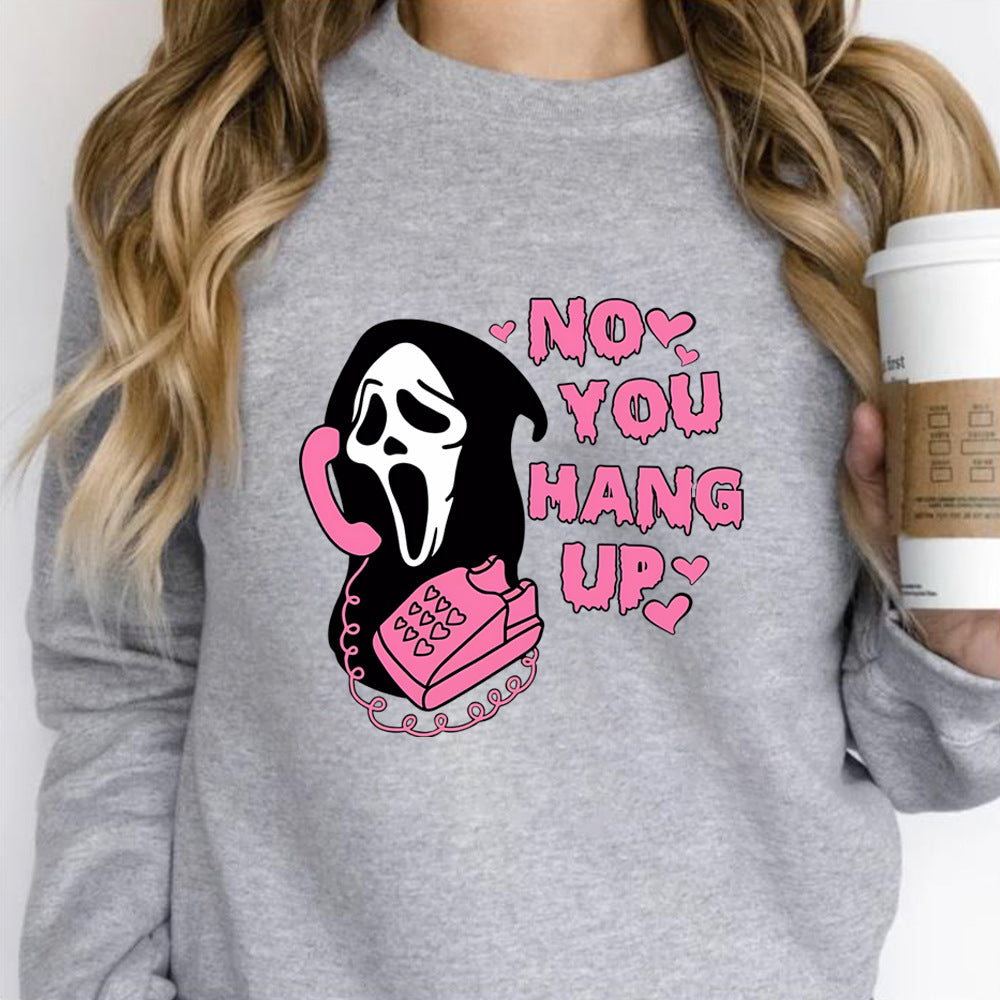 No You Hang Up Crewneck Sweatshirt Women Retro Scream