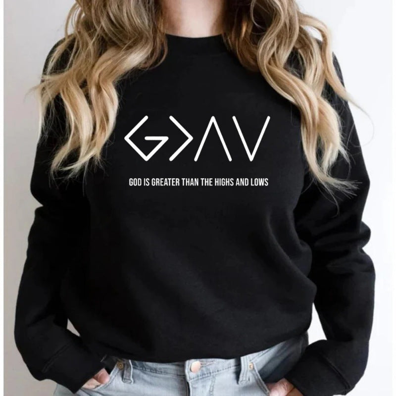 God Is Greater Than The Highs and Lows Sweatshirt Women